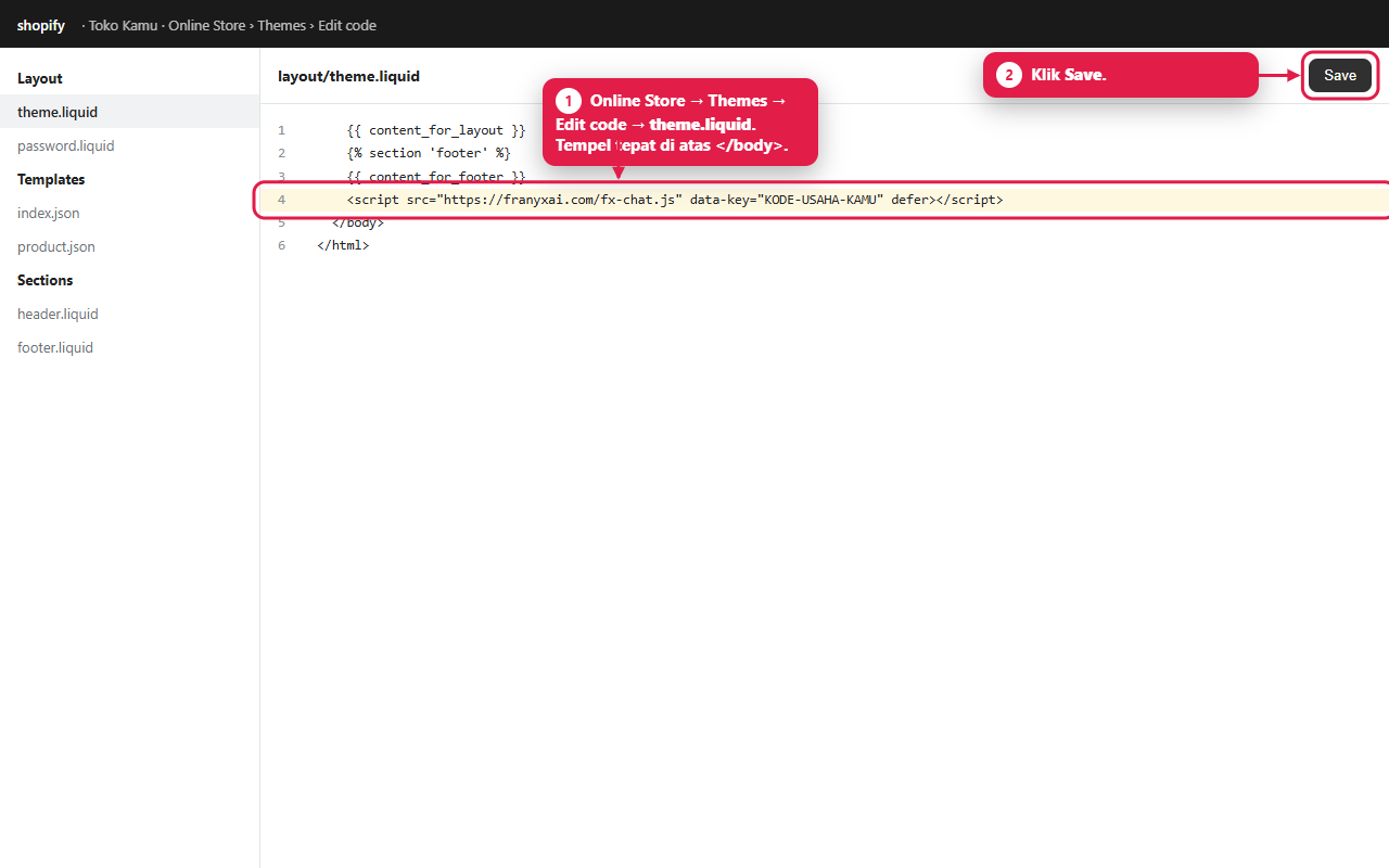 Ilustrasi Shopify: theme.liquid, kode FRANYX Chat ditempel sebelum tag body penutup, lalu Save